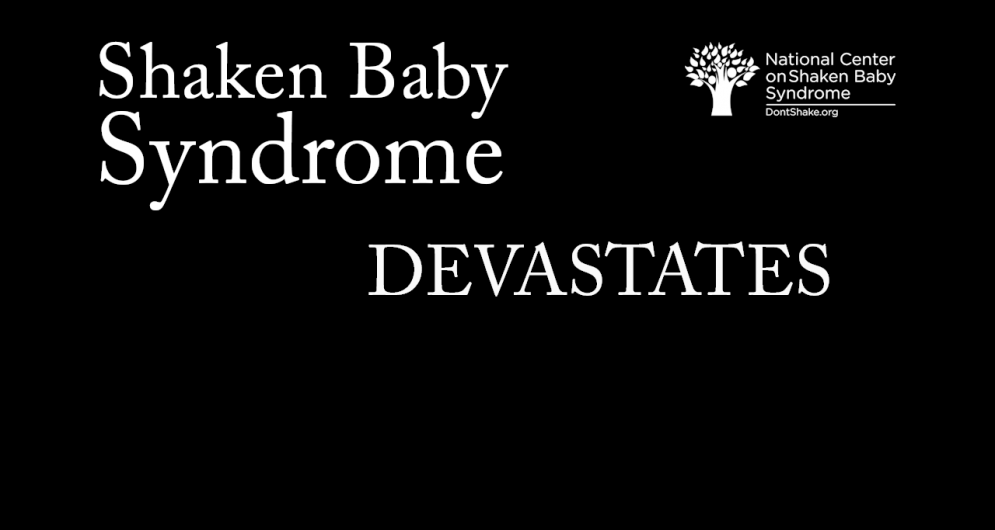 Shaken Baby Syndrome Devastates